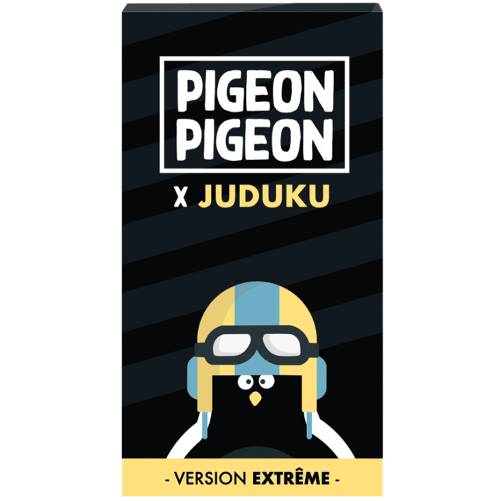 Pigeon pigeon version extrême - Juduku + 16 ans